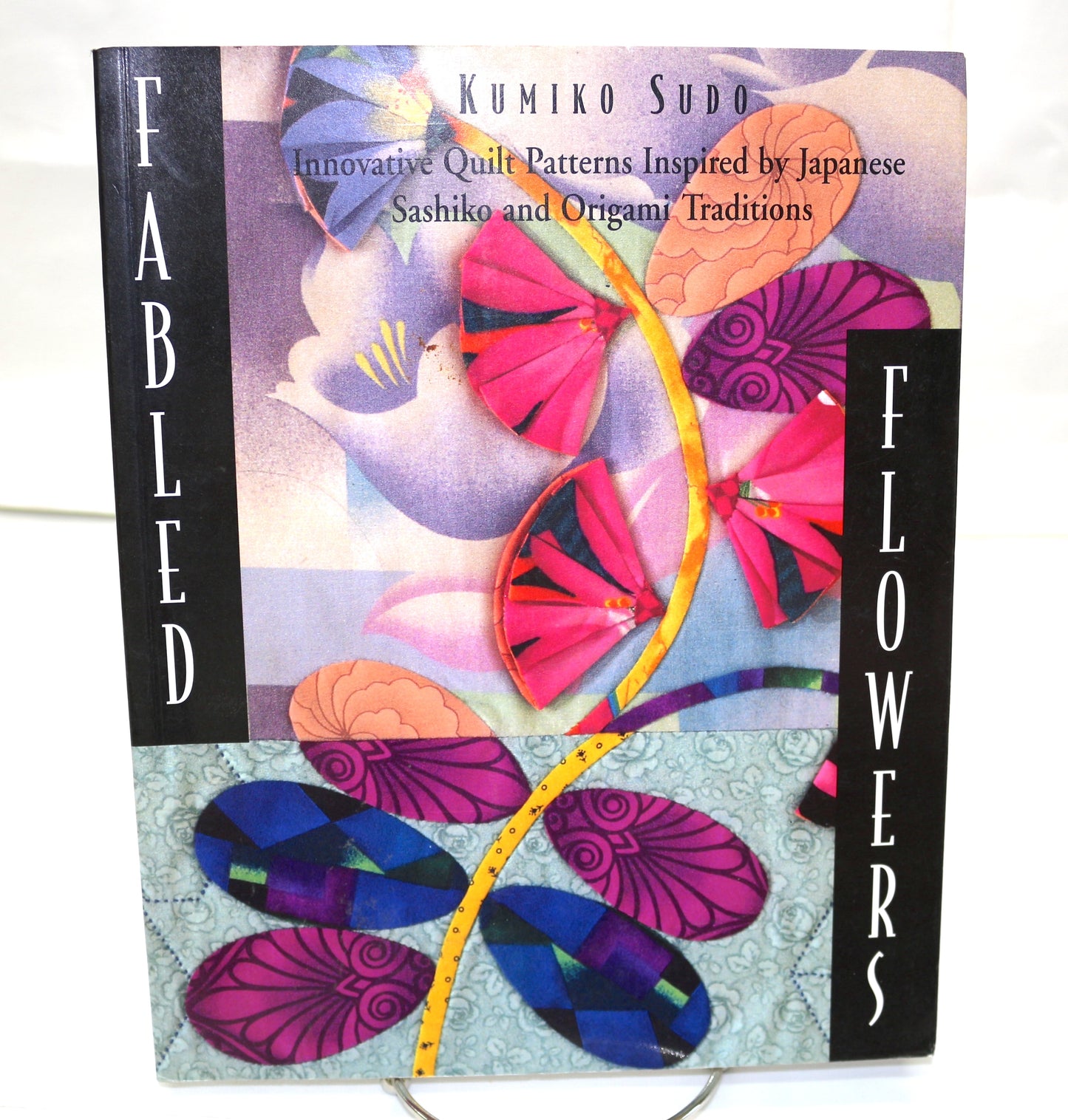 Fabled Flowers Kumiko Sudo Innovative Quilt Pattern Inspired by Japanese Sashiko & Origami Traditions