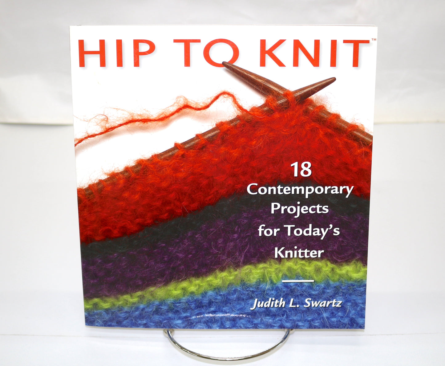 Hip to Knit by Judith L. Swartz
