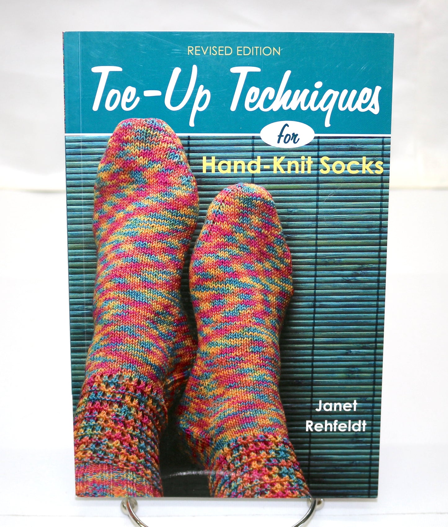 Toe-Up Techniques for Hand Knitted Socks by Janet Rehfeldt