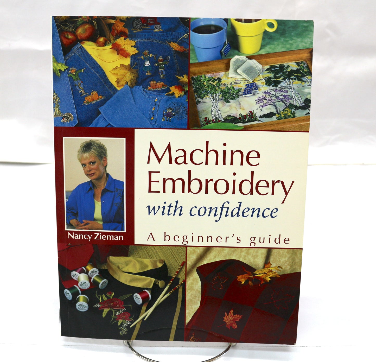 Machine Embroidery with Confidence by Nancy Zieman