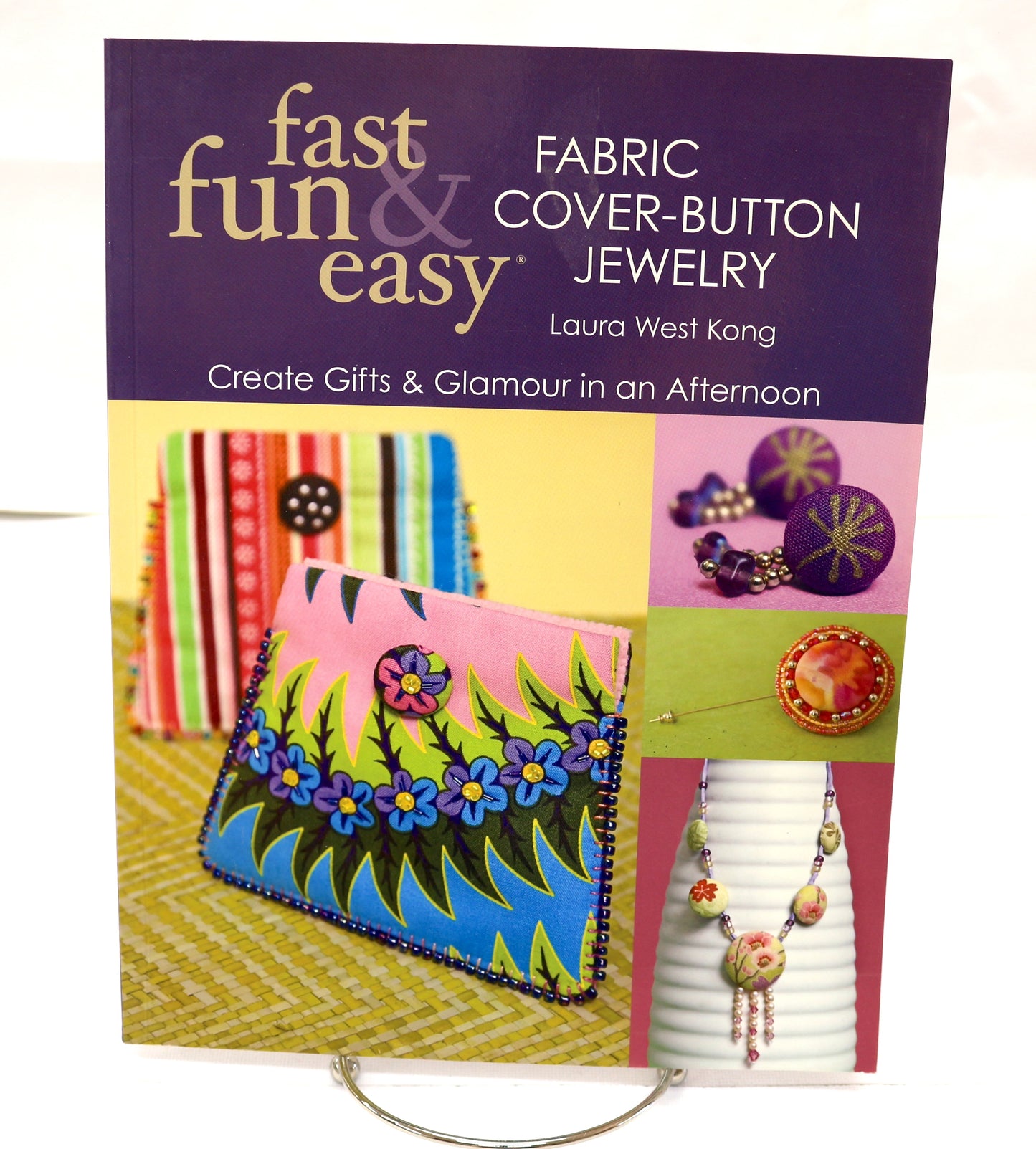 Fast, Fun & Easy Fabric Cover-Button Jewelry