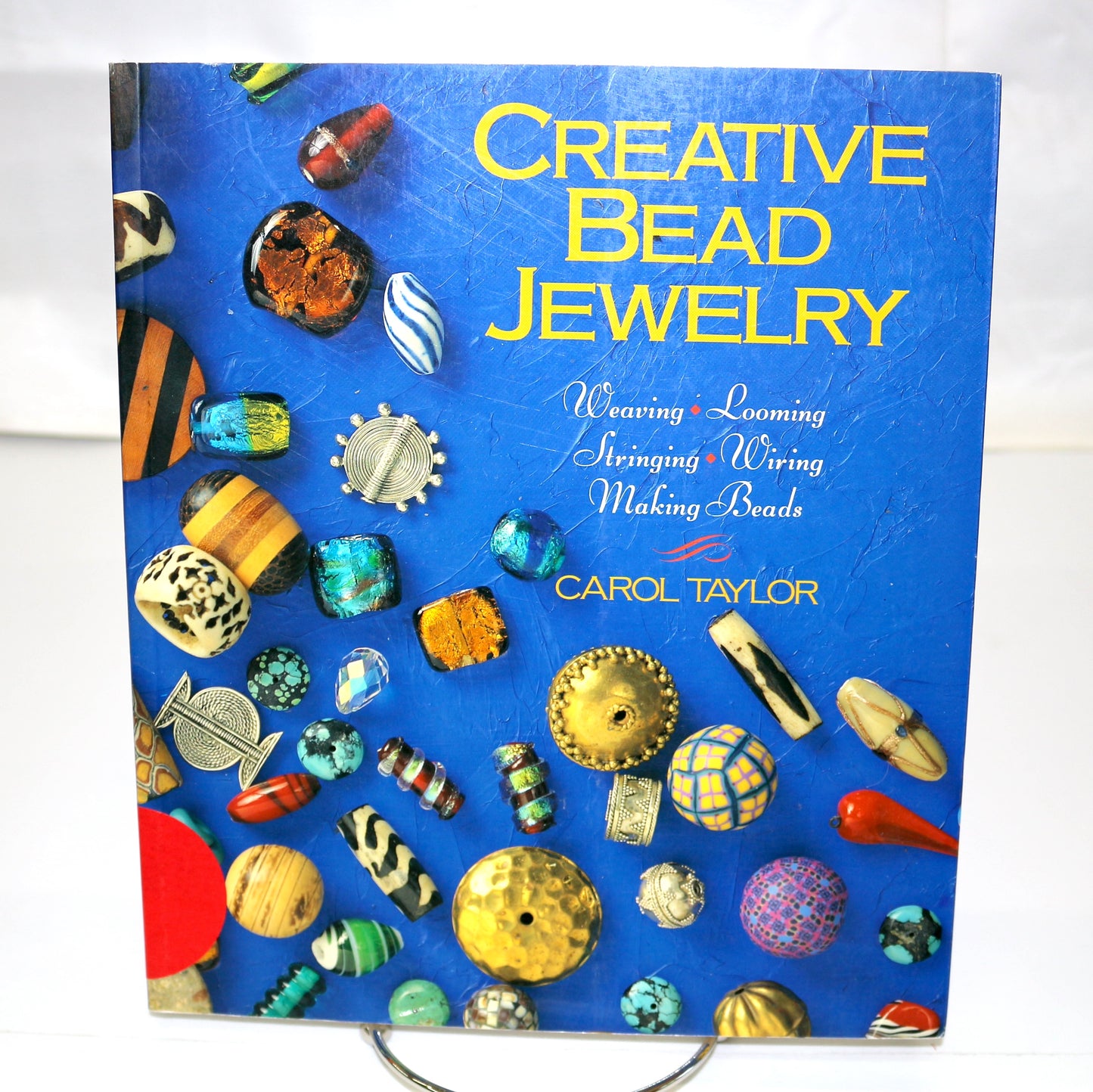 Creative Bead Jewelry – Stylish Designs & Techniques by Carol Taylor