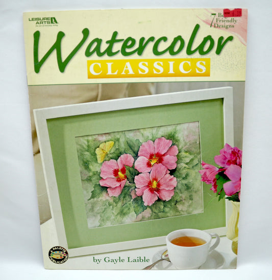 Watercolor Classics by Gayle Laible