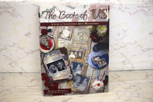 The Book of US A guide to Scrapbooking About Relationships- Your Crafting Inspiration