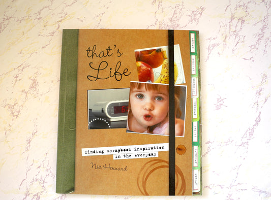 That's Life,  Finding Scrapbook Inspiration in the Everyday  - Your Crafting Inspiration