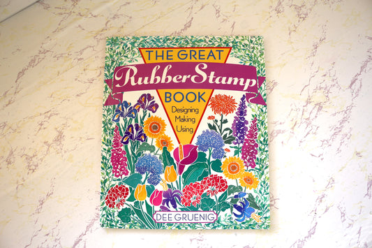 The Great Rubber Stamp Book  - Your Crafting Inspiration