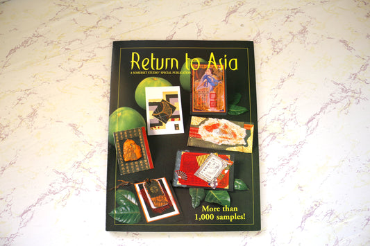 Return to Asia, A Somerset Studio Special Publication - Your Crafting Inspiration