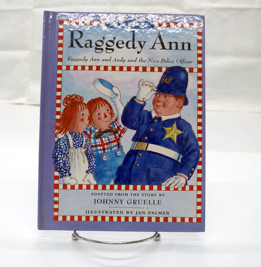 The Raggedy Ann and Andy and the nice Police Officer