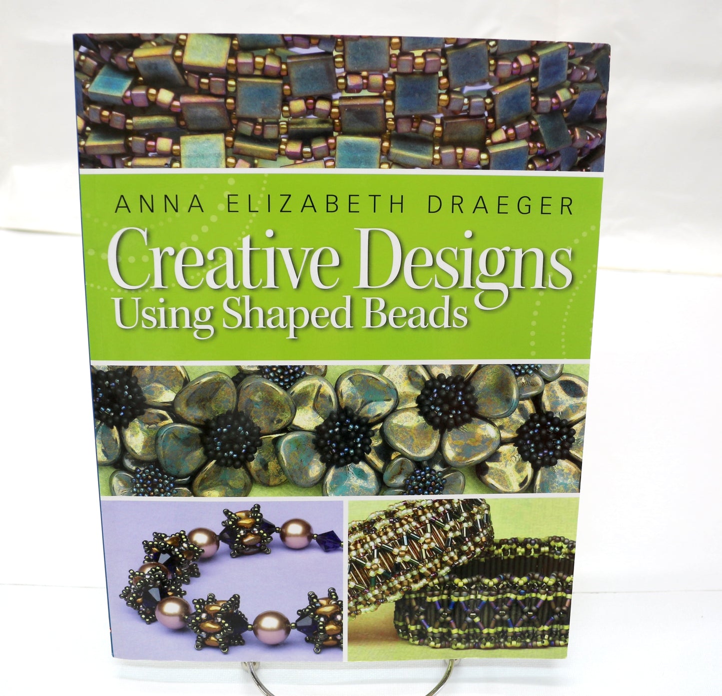 Creative Designs Using Shaped Beads by Anna Elizabeth Draeger