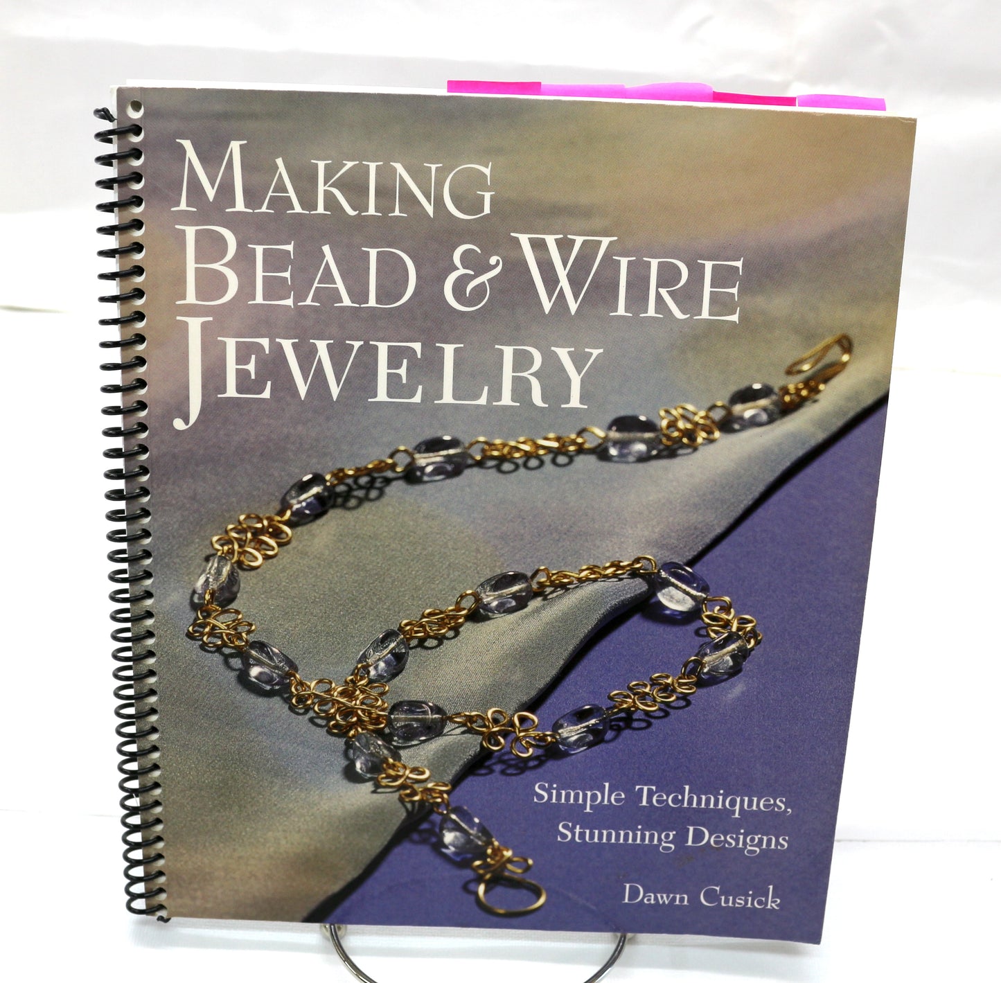 Making Bead & Wire Jewelry By Dawn Cusick