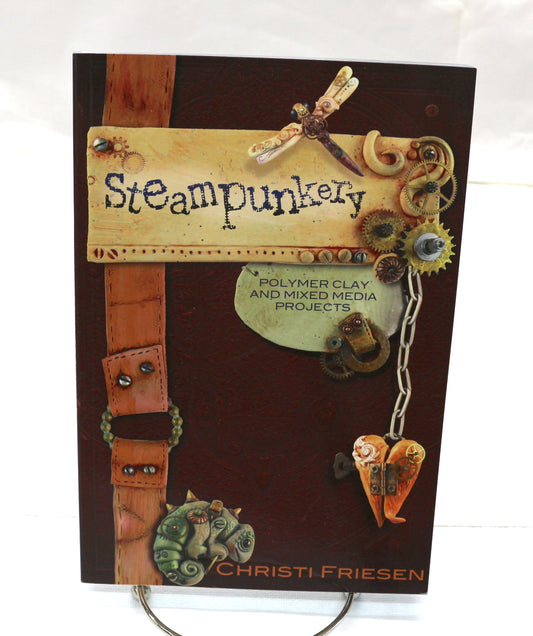 Steampunkery Polymer Clay and Mixed Media Projects