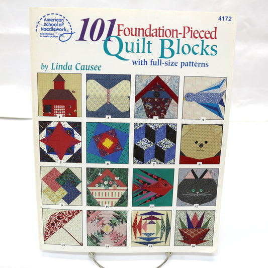 101 Foundation-Pieced Quilt Blocks with Full Size Patterns By Linda Causee