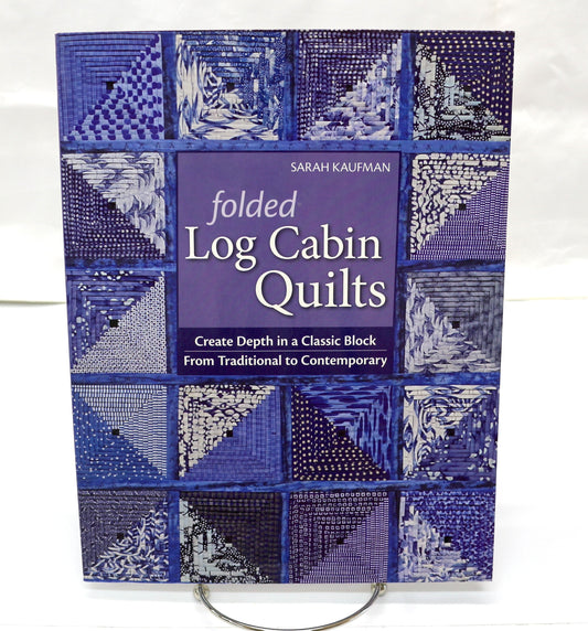 Folded Log Cabin Quilts by Sarah Kaufman