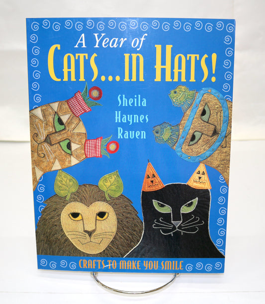 A year of Cats in Hats! By Sheila Haynes Raven