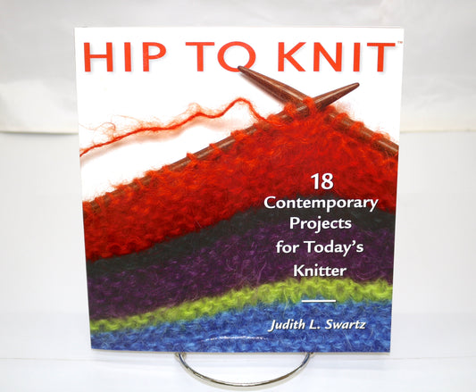 Hip to Knit by Judith L. Swartz