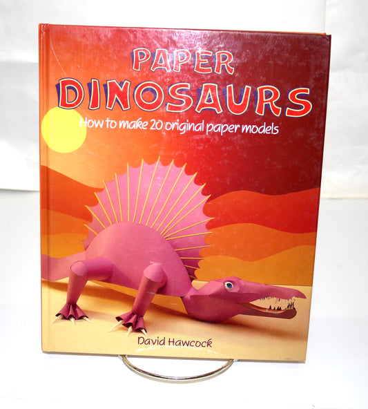 Paper Dinosaurs – 3D Prehistoric Projects by David Hawcock