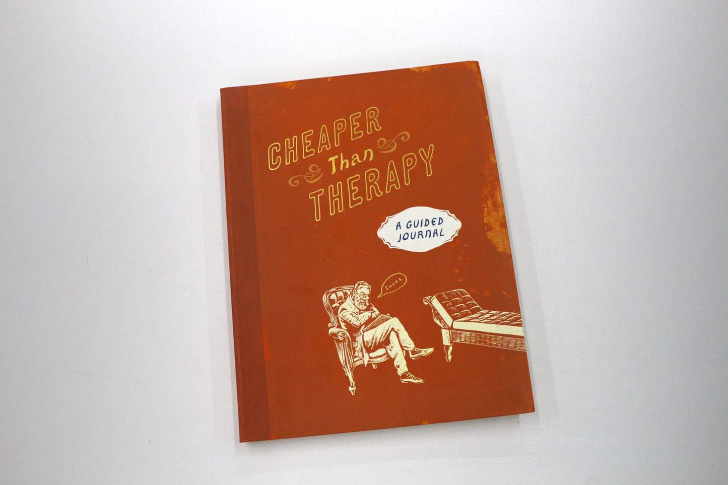 Cheaper Than Therapy – A Guided Journal