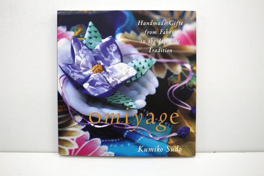 📘 Omiyage: Handmade Gifts from Fabric in the Japanese Tradition – Kumiko Sudo