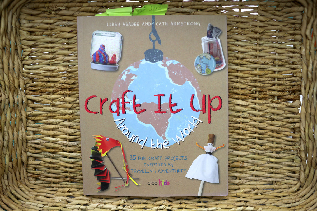 Craft it Up Around the World  35 Fun Craft Projects Inspired By Traveling Adventures