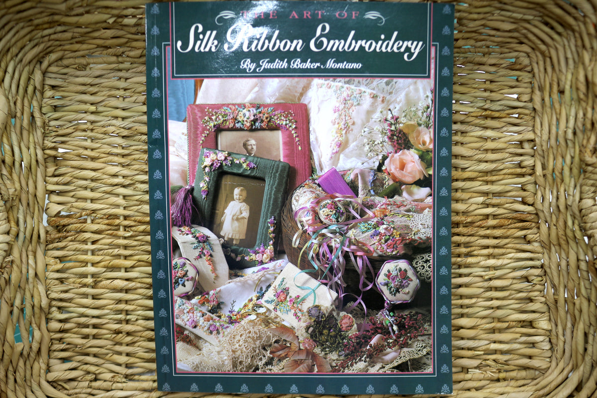 Silk Ribbon Embroidery By Judith Baker Montano